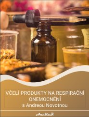 Minikurz Včelí produkty pro respirační onemocnění s Andreou Novotnou ZDARMA